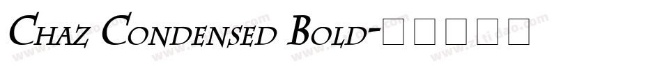 Chaz Condensed Bold字体转换